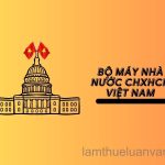 Bộ máy nhà nước CHXHCN Việt Nam